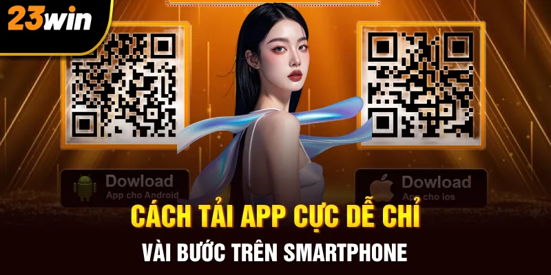 Cách tải app cực dễ chỉ vài bước trên smartphone