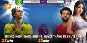 soi kèo ngoại hạng anh