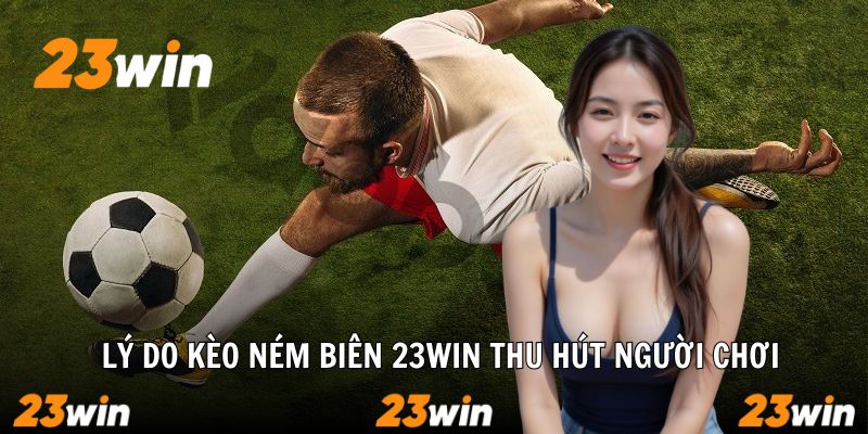 Cược ném biên uy tín tại 23Win